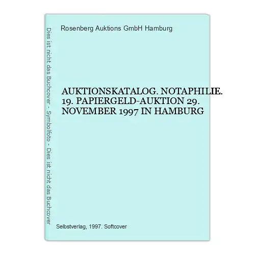 9442 AUKTIONSKATALOG. NOTAPHILIE. 19. PAPIERGELD-AUKTION 29. NOVEMBER 1997