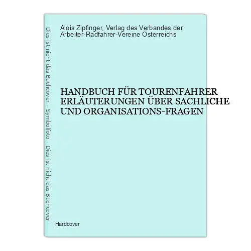 2671 HANDBUCH F TOURENFAHRER ERLÄUTERUNGEN ÜBER SACHLICHE U ORGANISATIONS-FRAGEN