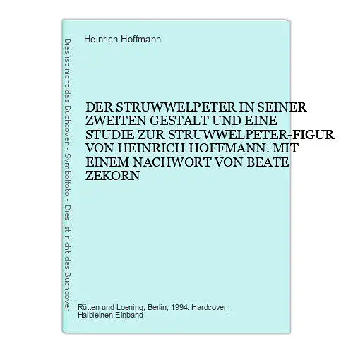 4674 Heinrich Hoffmann DER STRUWWELPETER IN SEINER ZWEITEN GESTALT UND EINE STUD