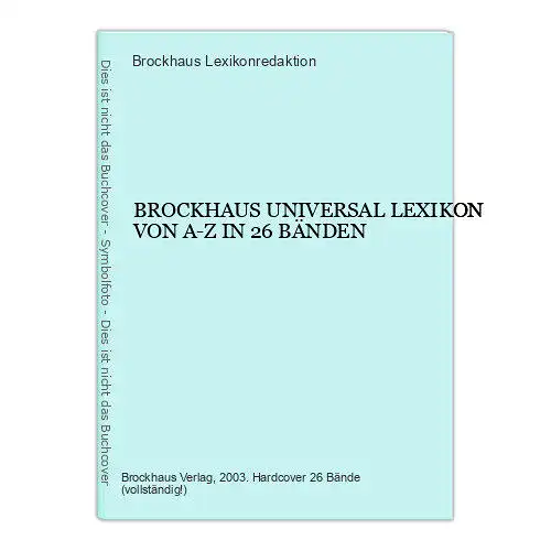 3988 BROCKHAUS UNIVERSAL LEXIKON VON A-Z IN 26 BÄNDEN HC +Abb 26 Bde