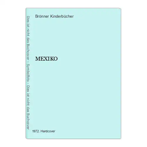 1384 Brönner Kinderbücher MEXIKO HC Meine bunte weite Welt 7