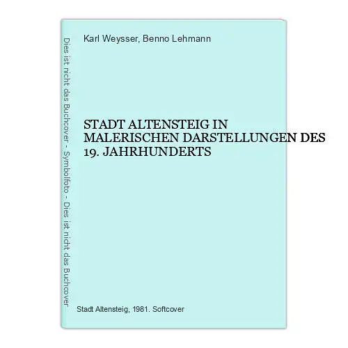 1630  Weysser STADT ALTENSTEIG IN MALERISCHEN DARSTELLUNGEN DES 19 JAHRHUNDERTS