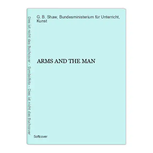 2979 George Bernard Shaw ARMS AND THE MAN Bundesministerium