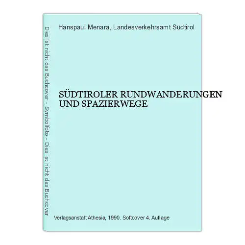 9022 Hanspaul Menara SÜDTIROLER RUNDWANDERUNGEN UND SPAZIERWEGE +Abb