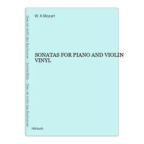 4010 W. A. Mozart SONATAS FOR PIANO AND VIOLIN VINYL HÖRBUCH