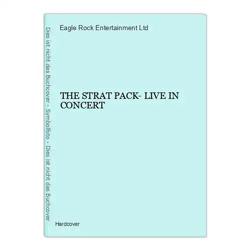 1517 Eagle Rock Entertainment Ltd. THE STRAT PACK- LIVE IN CONCERT HC