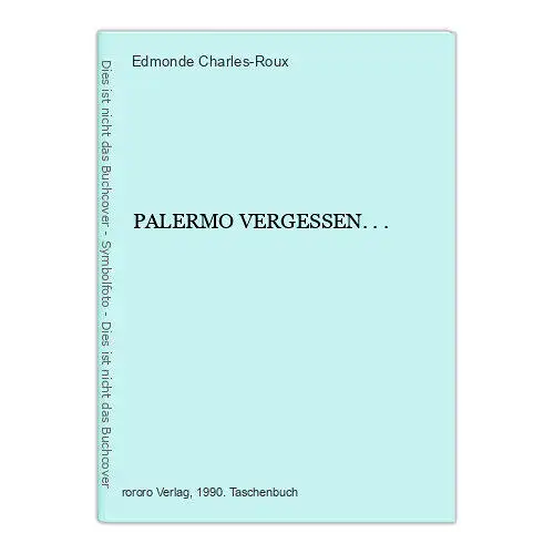 7071 Edmonde Charles-Roux PALERMO VERGESSEN... rororo