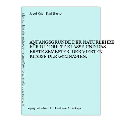 9051 Josef Krist ANFANGSGRÜNDE DER NATURLEHRE FÜR DIE DRITTE KLASSE UND DAS