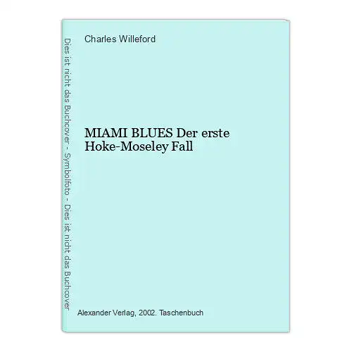 292 MIAMI BLUES Der erste Hoke-Moseley Fall SEHR GUTER ZUSTAND!