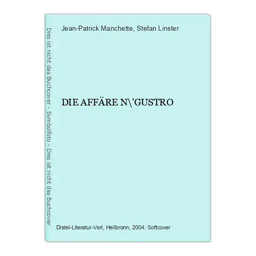 9340 Jean-Patrick Manchette DIE AFFÄRE N\'GUSTRO