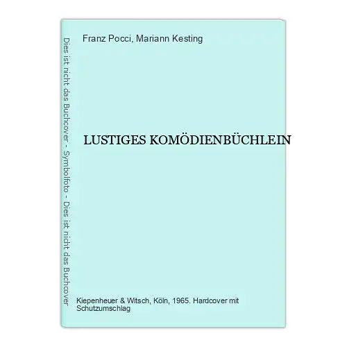 4616 Franz Pocci LUSTIGES KOMÖDIENBÜCHLEIN HC +Abb. Herausgegeben von Marianne K