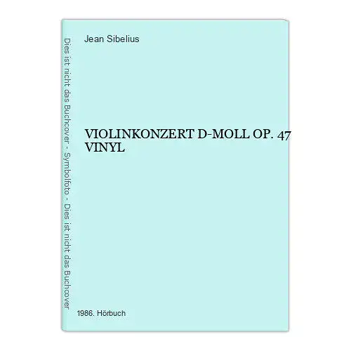 4085 Jean Sibelius VIOLINKONZERT D-MOLL OP. 47 VINYL HÖRBUCH