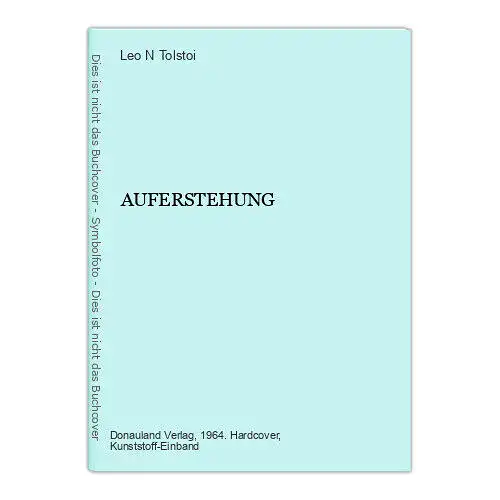 Leo N. Tolstoi AUFERSTEHUNG Donauland Verlag HC +Abb