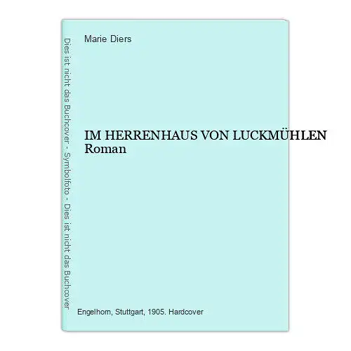 9079 Marie Diers IM HERRENHAUS VON LUCKMÜHLEN Roman HC