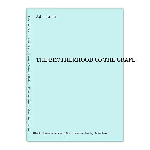 John Fante THE BROTHERHOOD OF THE GRAPE Black Spearrow +Abb