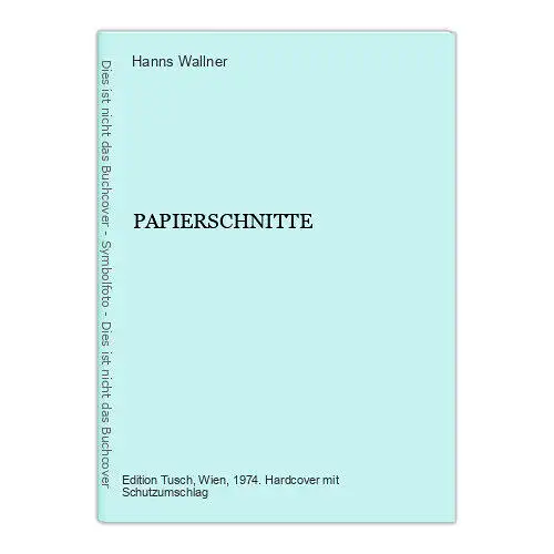 Hanns Wallner PAPIERSCHNITTE Entwürfe Edition Tusch, SEHR GUTER ZUSTAND!