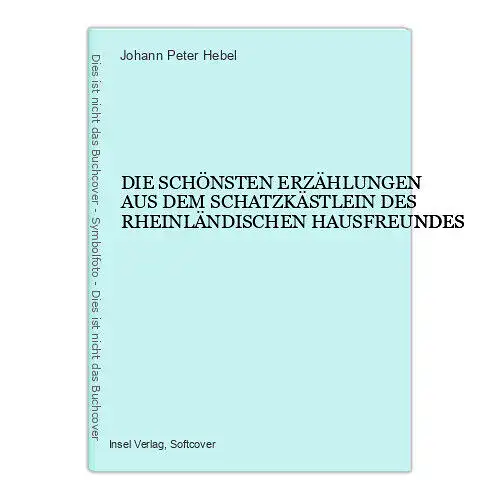 1191 Johann Peter Hebel DIE SCHÖNSTEN ERZÄHLUNGEN AUS DEM SCHATZKÄSTLEIN