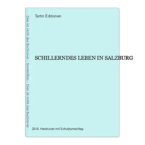 553 SCHILLERNDES LEBEN IN SALZBURG HC SEHR GUTER ZUSTAND!