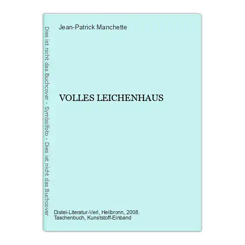 Jean-Patrick Manchette VOLLES LEICHENHAUS Distel Literatur Verlag +Abb