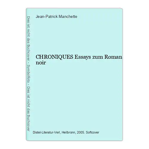 9332 Jean-Patrick Manchette CHRONIQUES Essays zum Roman noir