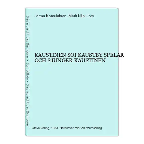 1600 Jorma Komulainen KAUSTINEN SOI KAUSTBY SPELAR OCH SJUNGER KAUSTINEN HC +Abb