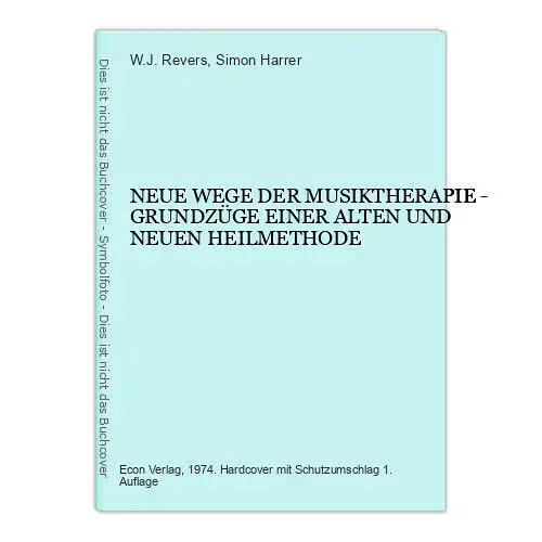 1652  NEUE WEGE DER MUSIKTHERAPIE GRUNDZÜGE EINER ALTEN UND NEUEN HEILMETHODE