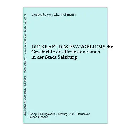 7763 Lieselotte von Eltz-Hoffmann DIE KRAFT DES EVANGELIUMS die Geschichte des