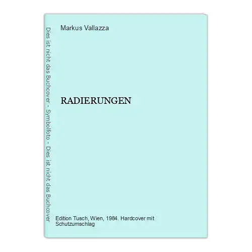 2986 Markus Vallazza RADIERUNGEN HC +Abb Edition Tusch