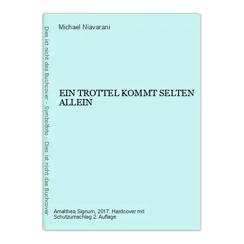 6742 Michael Niavarani EIN TROTTEL KOMMT SELTEN ALLEIN HC +Abb