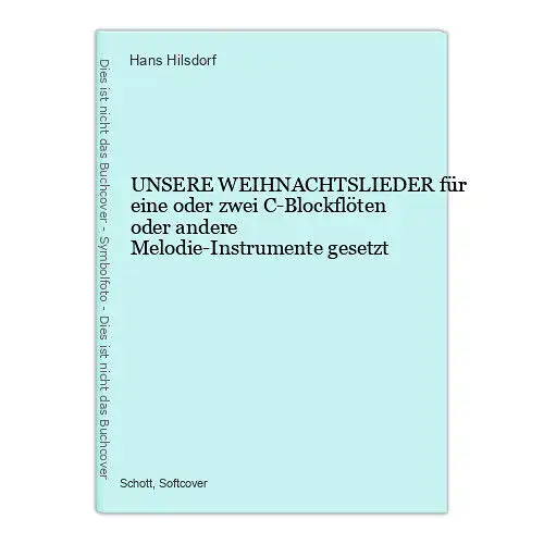 9086 Hans Hilsdorf UNSERE WEIHNACHTSLIEDER für eine oder zwei C-Blockflöten