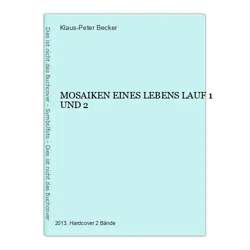 4351 Klaus-Peter Becker MOSAIKEN EINES LEBENS LAUF 1 UND 2 HC +Abb 2 Bde