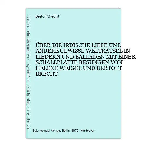 4382 Brecht ÜB. D. IRDISCHE LIEBE U. AND. GEWISSE WELTRÄTSEL LIEDER/BALLADEN +LP