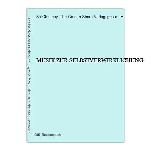 2310 Sri Chinmoy MUSIK ZUR SELBSTVERWIRKLICHUNG +Abb