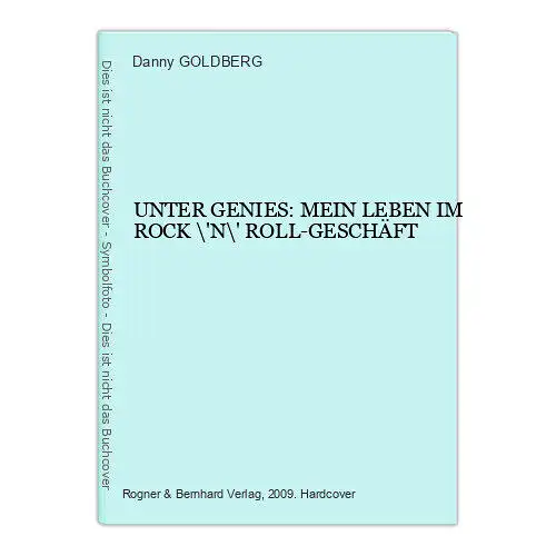 2016 Danny GOLDBERG UNTER GENIES: MEIN LEBEN IM ROCK 'N' ROLL-GESCHÄFT HC