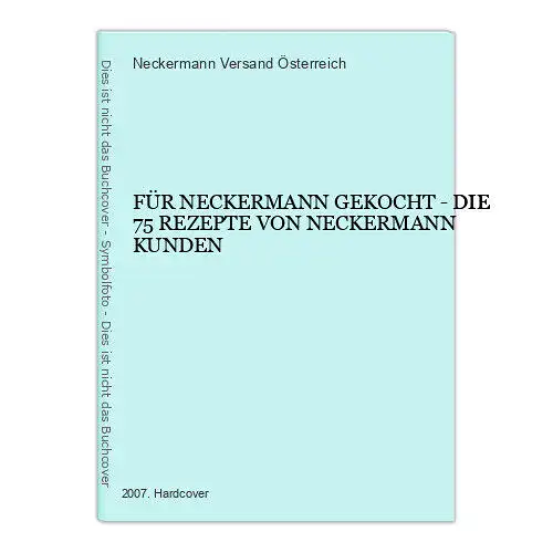 1455 Neckermann Versand Österreich FÜR NECKERMANN GEKOCHT - DIE 75 REZEPTE