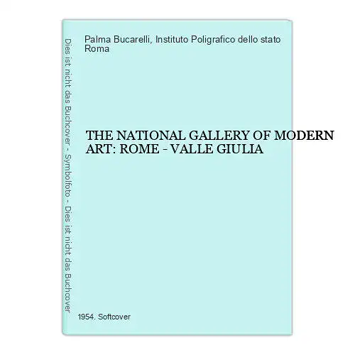 3159 Palma Bucarelli THE NATIONAL GALLERY OF MODERN ART: ROME - VALLE GIULIA