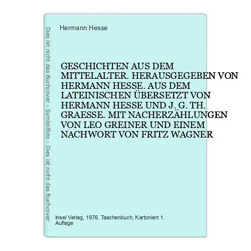 4377 GESCHICHTEN AUS DEM MITTELALTER. HERAUSGEGEBEN VON HERMANN HESSE. AUS DEM L