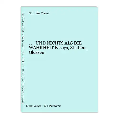 1108 Norman Mailer ...UND NICHTS ALS DIE WAHRHEIT Essays, Studien, Glossen HC