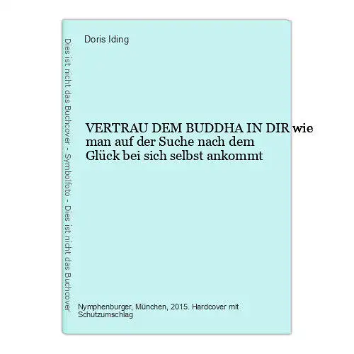 6959 Doris Iding VERTRAU DEM BUDDHA IN DIR wie man auf der Suche nac