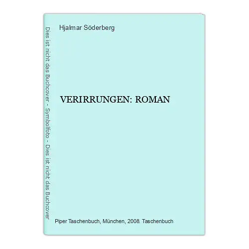 3713 Hjalmar Söderberg VERIRRUNGEN: ROMAN Piper Taschenbuch