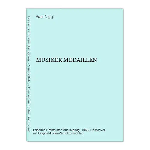 7391 Paul Niggl MUSIKER MEDAILLEN viele Abbildungen von den Original Medaillen