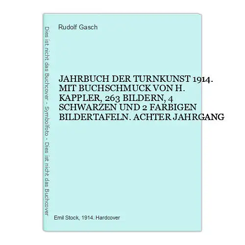 4621 JAHRBUCH DER TURNKUNST 1914. Mit Buchschmuck von H. Kappler, 263 Bildern, 4