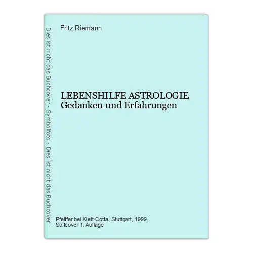 6591 Fritz Riemann LEBENSHILFE ASTROLOGIE Gedanken und Erfahrungen