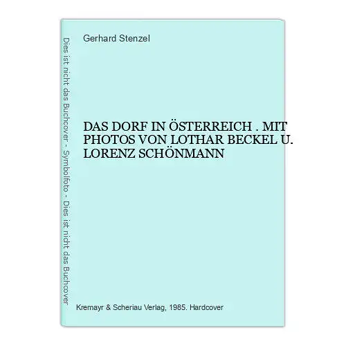 1776 Gerhard Stenzel DAS DORF IN ÖSTERREICH . MIT PHOTOS