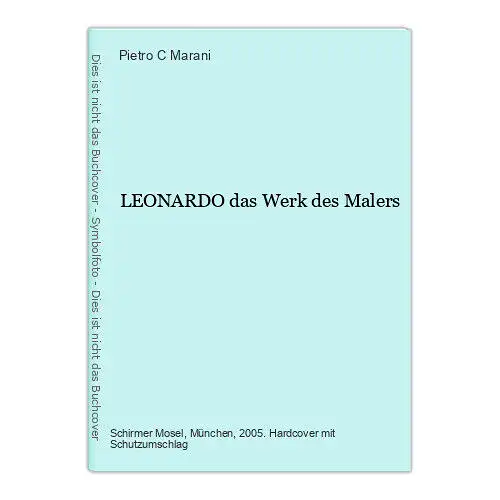 230 Pietro C. Marani LEONARDO das Werk des Malers HC +Illus SEHR GUTER ZUSTAND!