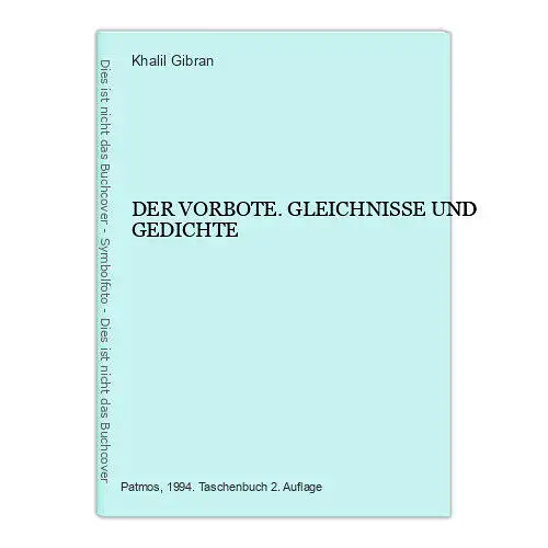 6606 Khalil Gibran DER VORBOTE. GLEICHNISSE UND GEDICHTE. Walter Verlag