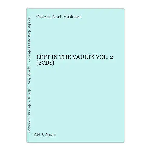 3956 Grateful Dead LEFT IN THE VAULTS VOL.2 (2CDS) Flashback