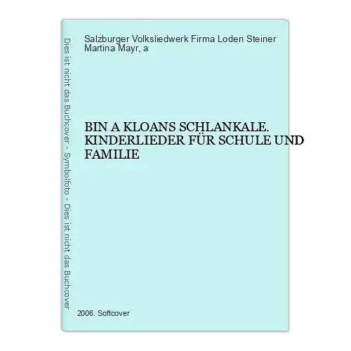 9145 BIN A KLOANS SCHLANKALE. KINDERLIEDER FÜR SCHULE UND FAMILIE