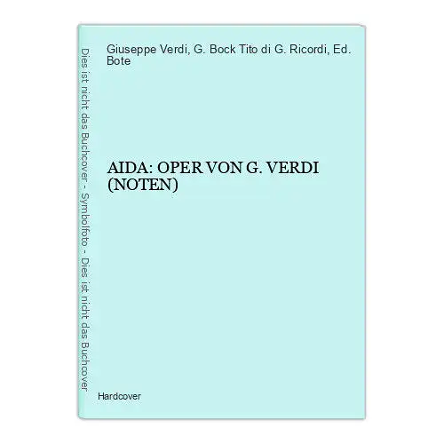 7339 Giuseppe Verdi AIDA: OPER VON G. VERDI (NOTEN) HC +Abb