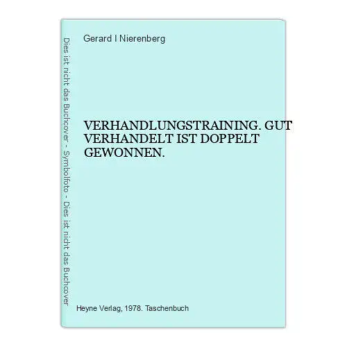 3203 Nierenberg VERHANDLUNGSTRAINING. GUT VERHANDELT IST DOPPELT GEWONNEN.